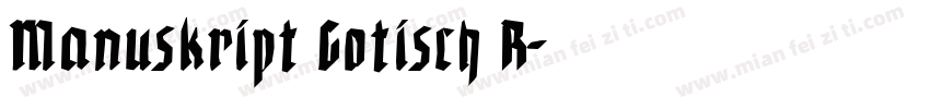 Manuskript Gotisch R字体转换